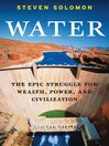 Water (eBook): The Epic Struggle for Wealth, Power, and Civilization